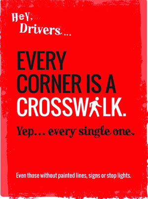 Every corner is a crosswalk